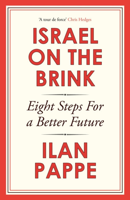 Book - Israel on the Brink And the Eight Revolutions that Could Lead to Decolonization and Coexistence