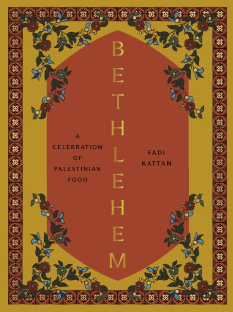 Book - Bethlehem: A Celebration of Palestinian Food