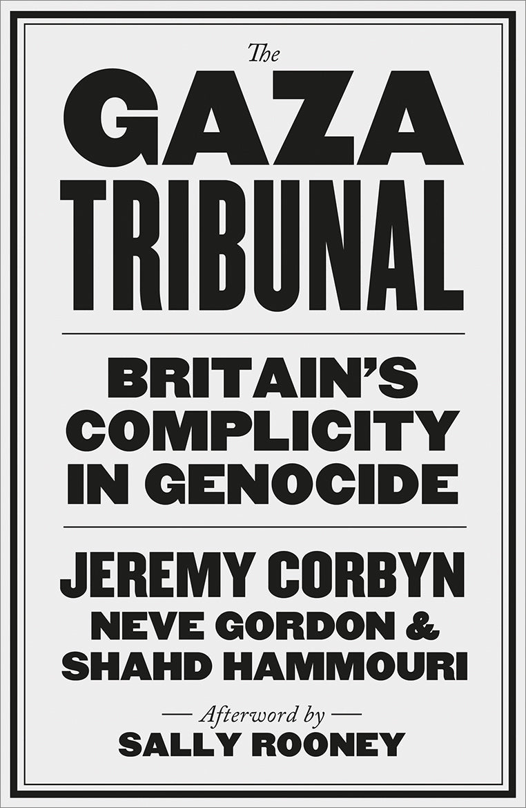 Book - The Gaza Tribunal Britain’s Complicity in Genocide