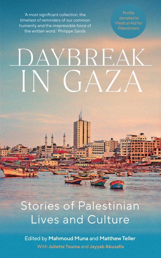 Book - Daybreak in Gaza Stories of Palestinian Lives and Culture