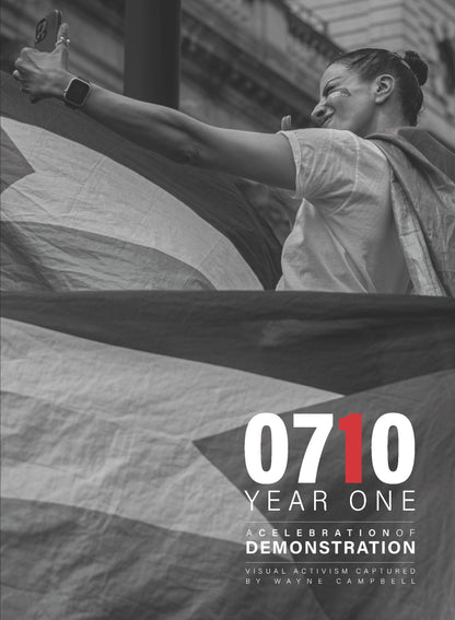 Photobook - '0710 year one'  A celebration of Demonstration