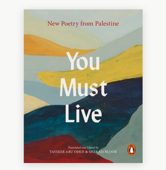 Book - You Must Live (New Poetry From Palestine)