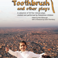 Toothbrush and other plays  (with a foreword by Scott Thornbury)